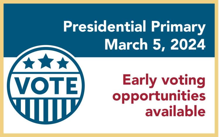 Illustration of a vote button in teal color with text "Presidential Primary March 5, 2024. Early voting opportunities available.