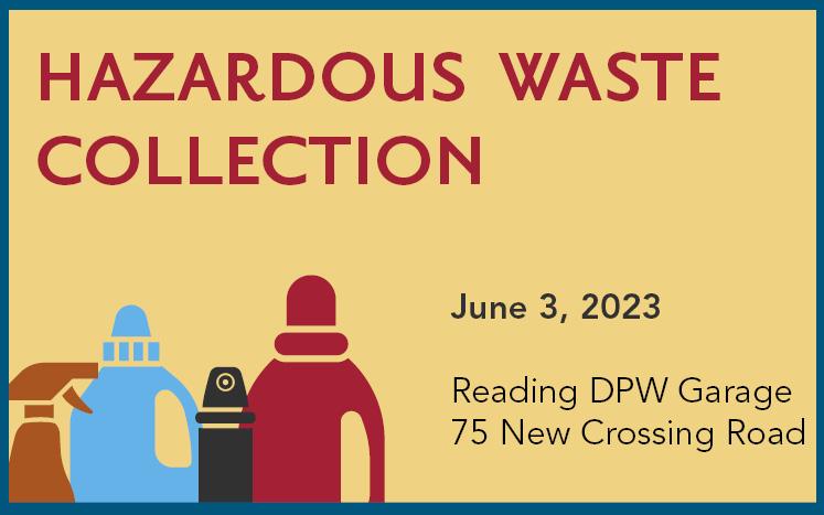 illustrations of spray bottles and jugs. text, "hazardous waste day. June 3, 2022  Reading DPW Garage 75 New Crossing Road"